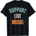 thumbnail image 1 of Support Live Music T-Shirt, 1 of 3