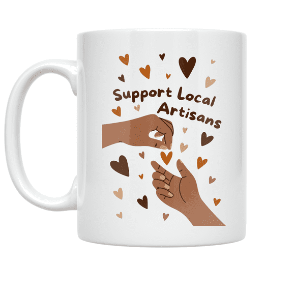 Support Local Artisans Community Spirit - Art Enthusiast - 11 oz Ceramic Coffee Mug