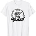 thumbnail image 1 of Support Local Farmers Farming Farmer Market Buy Eat Beef T-Shirt, 1 of 2