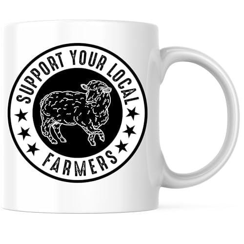 Support Your Local Sheep Farmers Mug - Sheep Farming Awareness - Sheep Farming - 11 Ounce Coffee Mug - Printed On Both Sides - Microwave & Dishwasher Safe - White Handle & Interior - BMCM00668