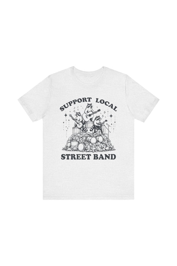 Support Local Street Band Funny Raccoon Shirt, Raccoon Unisex Graphic Tee