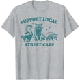 thumbnail image 1 of Support Local-Street-Cat Funny Vintage Raccoon Opossum Skunk Unisex T-Shirt for Men Women Kids Toddler,Sport Grey Color,Size XL, 1 of 5