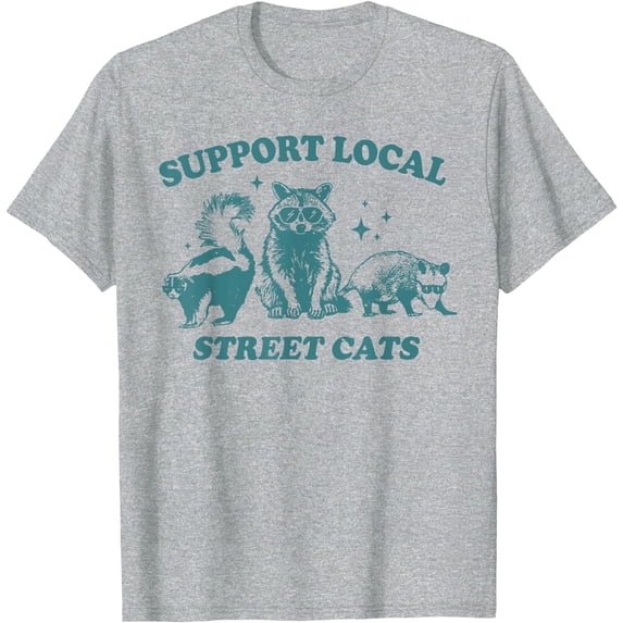 Support Local-Street-Cat Funny Vintage Raccoon Opossum Skunk Unisex T-Shirt for Men Women Kids Toddler,Sport Grey Color,Size XL