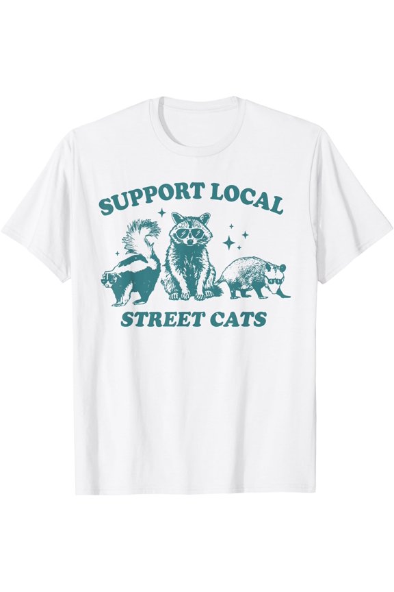 Support Local-Street-Cat Funny Vintage Raccoon Opossum Skunk Unisex T-Shirt for Men Women Kids Toddler