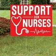 thumbnail image 1 of Support Our Nurses Yard Sign, Awareness, Party Decor, 1 Piece, 1 of 1