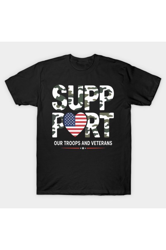 Support Our Troops Veteran's Day Patriotic Military - Premium Fabric G8076 Unisex T-Shirt, Up to Size 5XL