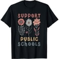 thumbnail image 1 of Support Public Schools Public Teacher School Protect Schools T-Shirt, 1 of 4