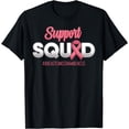 thumbnail image 1 of Support Squad Breast Cancer Awareness Fighting For Men Women T-Shirt, 1 of 4