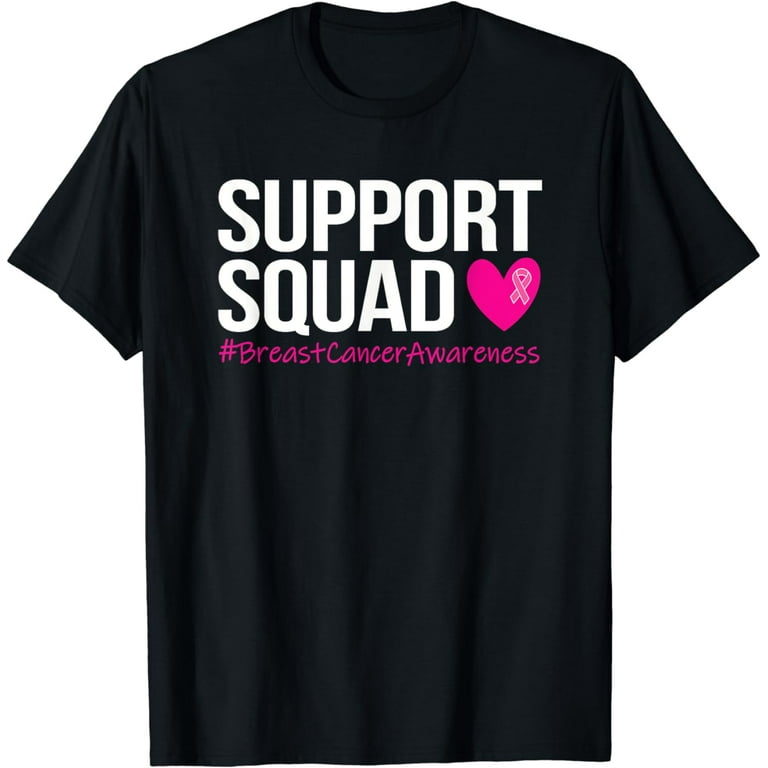 Support Squad Breast Cancer Awareness Month Pink Womens Mens T