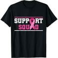 thumbnail image 1 of Support Squad Breast Cancer Awareness Pink Ribbon T-Shirt, 1 of 3