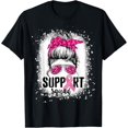 thumbnail image 1 of Support Squad Messy Bun Pink Warrior Breast Cancer Awareness T-Shirt100% cotton short-sleeved shirt for both men and women, 1 of 6