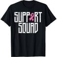 thumbnail image 1 of Support Squad Pink Ribbon Family Breast Cancer Awareness T-Shirt, 1 of 3