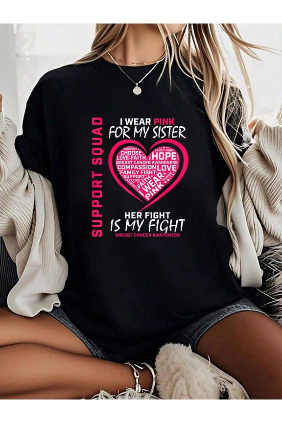 Support Squad Wear Pink Sister Breast Cancer Awareness Fight T-Shirt - 100% Cotton T Shirts For Women, Summer Tops, Going Out Cute Summer Tops