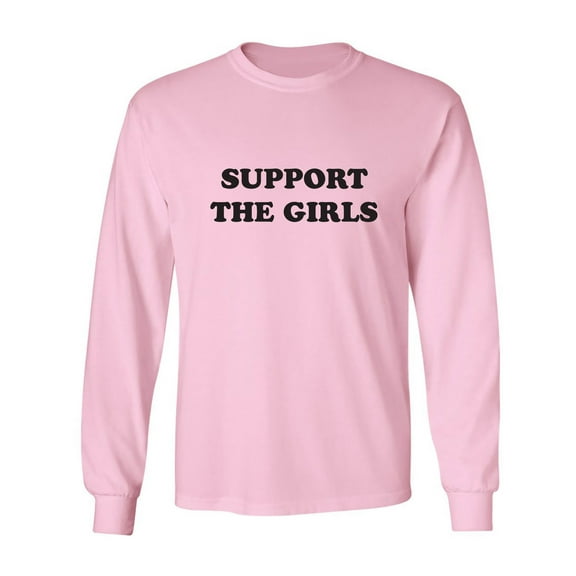 Support The Girls Adult Long Sleeve T-shirt