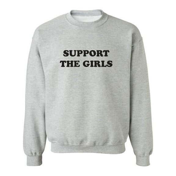 Support The Girls Crewneck Sweatshirt