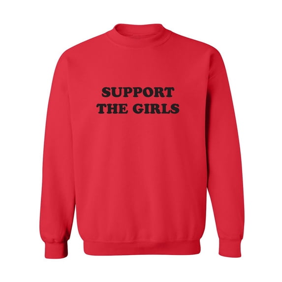 Support The Girls Crewneck Sweatshirt