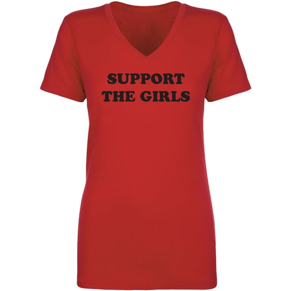 Support The Girls Womens V-Neck T-Shirt