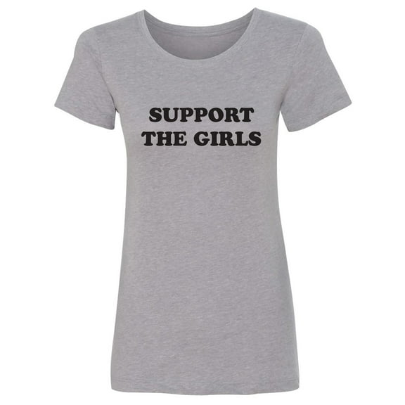 Support The Girls Womens crewneck tee