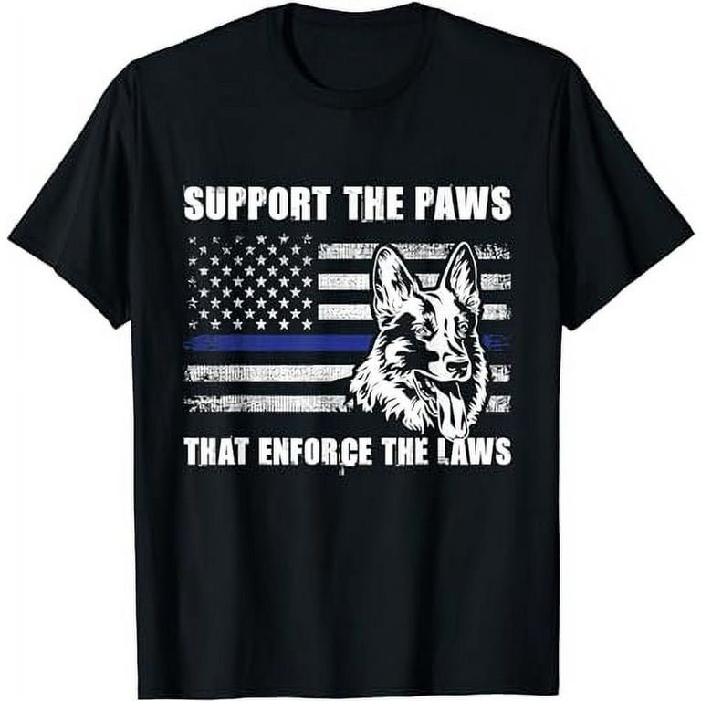 Supporting The Paw That Enforces The Law Blue Line T-Shirt Supporting The Paw That Enforces The Law Blue Line T-Shirt