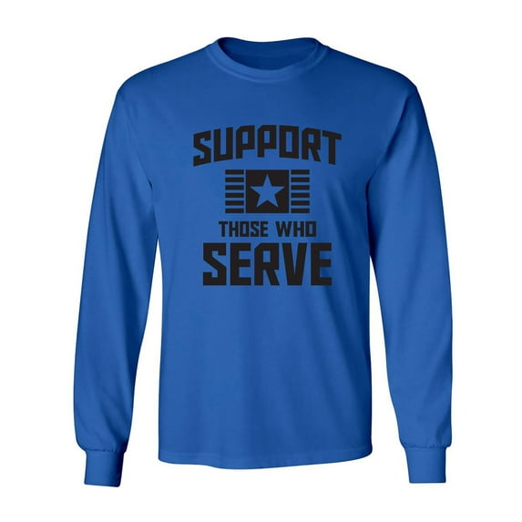 Support Those Who Serve Adult Long Sleeve T-shirt