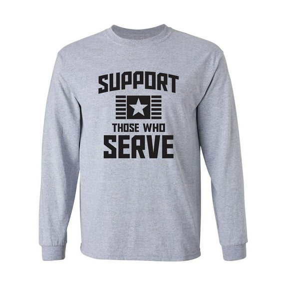 Support Those Who Serve Adult Long Sleeve T-shirt