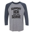 thumbnail image 1 of Support Those Who Serve Unisex 3/4 Sleeve Baseball Raglan Tee, 1 of 2