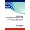 thumbnail image 1 of Support Vector Machines and Particle Swarm Optimization (Paperback), 1 of 1