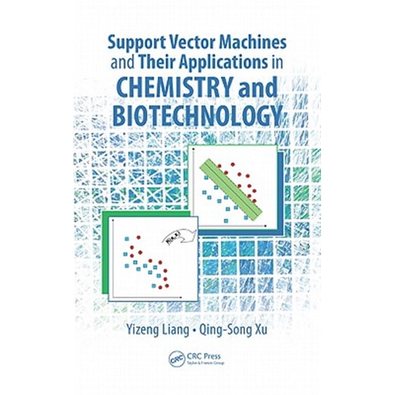Pre-Owned Support Vector Machines and Their Application in Chemistry and Biotechnology, (Hardcover)