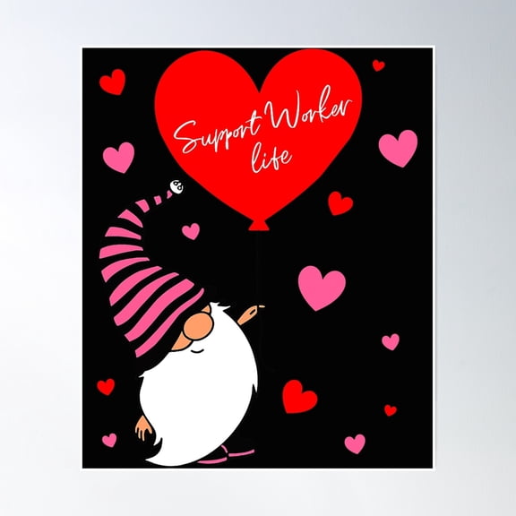 Support Worker Life Valentine Gnome Nurse Valentine'S Day Poster Wall Art, Modern Wall Decor, 16x24 UNFRAMED