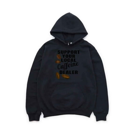 Support Your Local Caffeine Dealer Funny Coffee Bean Quote T-Shirt , Hoodie , Sweatshirt, for men & women, up to size 5XL.