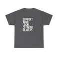 thumbnail image 1 of Support Your Local Caffeine Dealers Shirt - Funny Coffee T-Shirt - ID: 100, 1 of 7