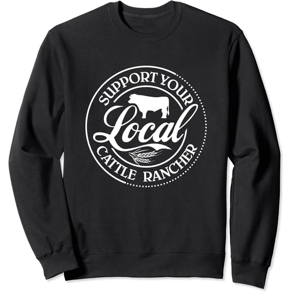 Support Your Local Cattle Rancher Farmer Country Farm Life Graphic ...