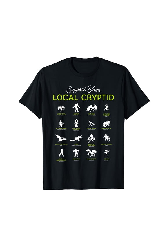 Support Your Local Cryptid Fortean Cryptozoology Funny Cute T-Shirt