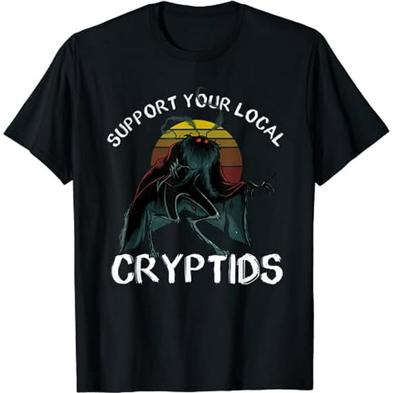Support Your Local Cryptid Fortean Cryptozoology Funny Cute T-Shirt