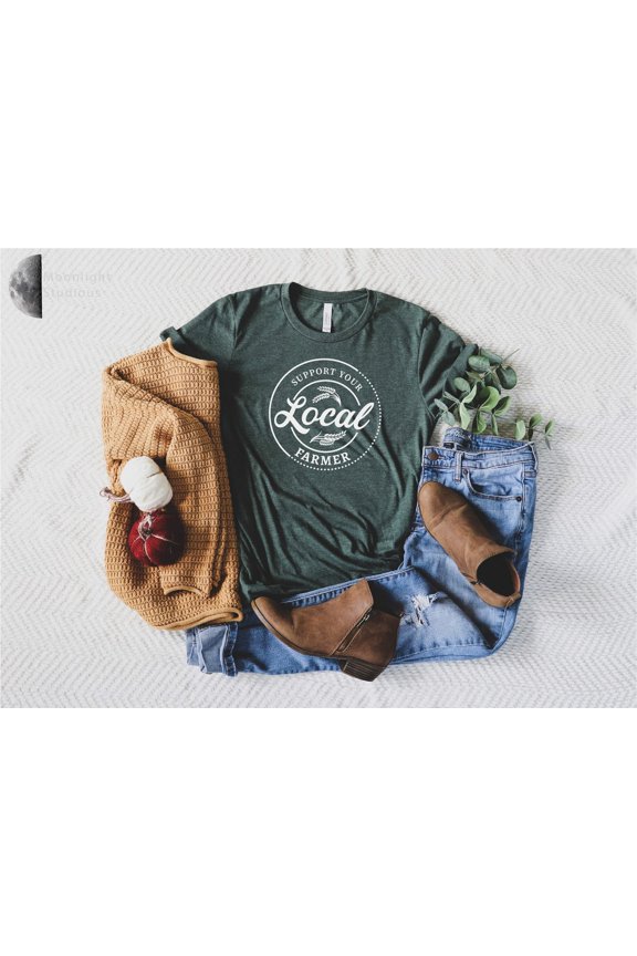 Support Your Local Farmer Shirt, Farmer Life Shirt, Her, Farmer Gift TSHIRT All Size S-5XL
