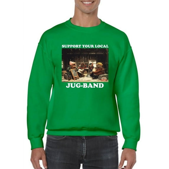 Support Your Local Jug-Band Classic Holiday Men's Sweatshirt