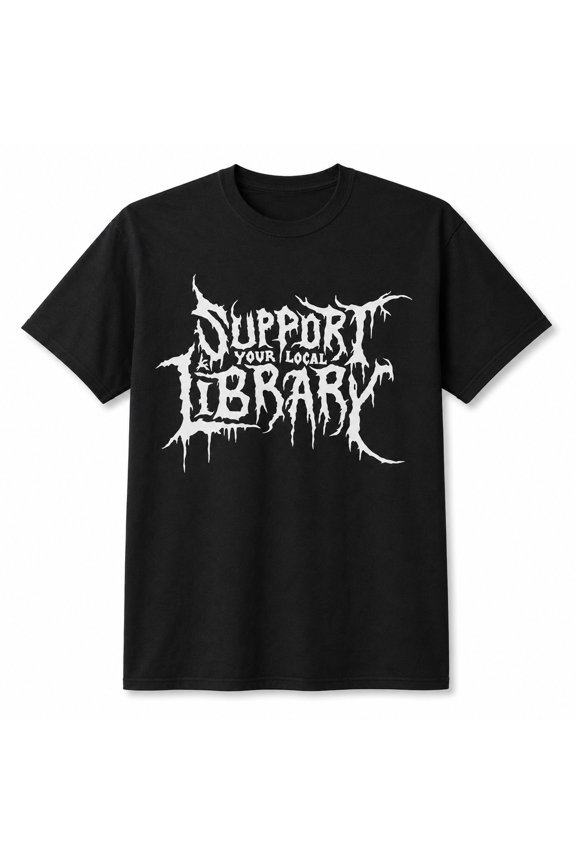 Support Your Local Library Gothic Graphic T-Shirt, Unisex Classic Fit