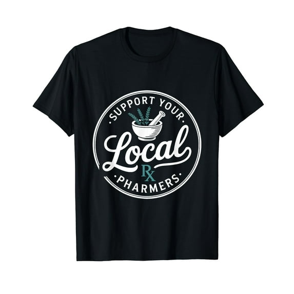Support Your Local Pharmers Pharmacy Tech T-Shirt