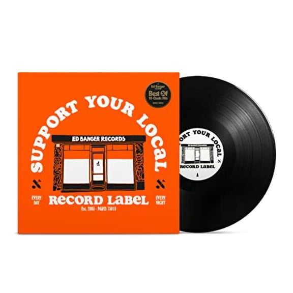 Support Your Local Record Label (Best Of Ed Banger Records)