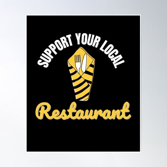 Support Your Local Restaurant Poster Wall Art, Modern Wall Decor, 8x12 UNFRAMED