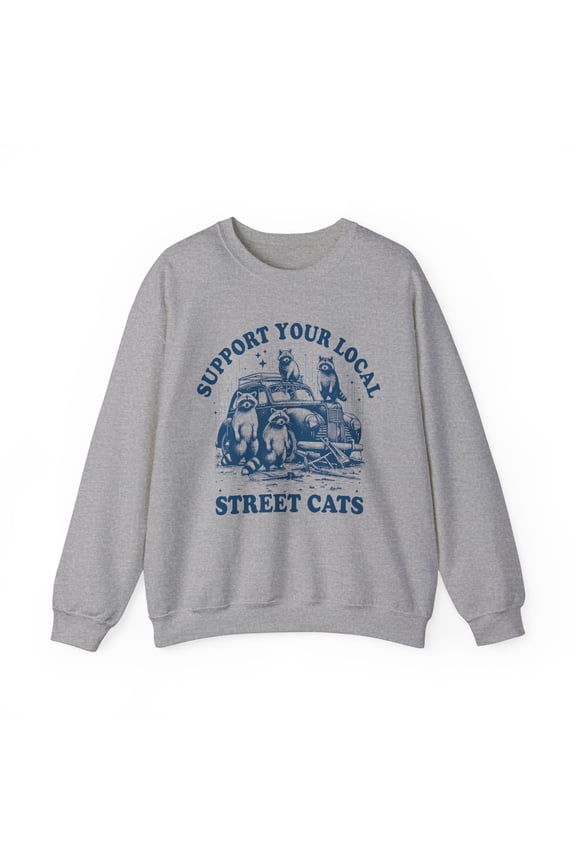Support Your Local Street Cats Funny Raccoons Sweatshirt Fun Raccoon Shirt