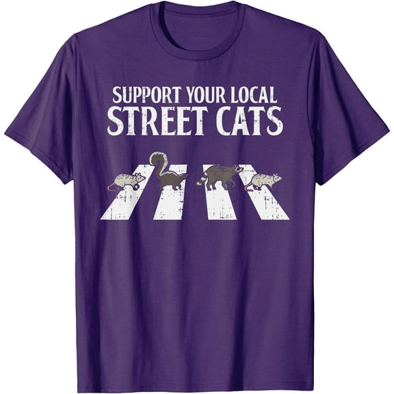 Support Your Local Street Cats Parody Racoon Skunk Opossum Unisex T-Shirt for Men Women Kids Toddler