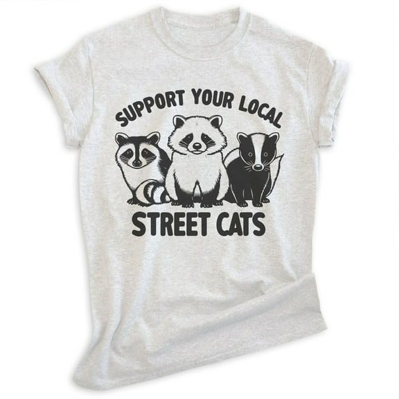 Support Your Local Street Cats T-shirt, Unisex Women's Men's Shirt, Possum Raccoon Skunk Animal Lover, Heather Ash, X-Small