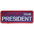 thumbnail image 1 of Support Your President Iron-on Patches - Sew-on Embroidered Artwork Applique Patch, 4" x 2", 1 of 1
