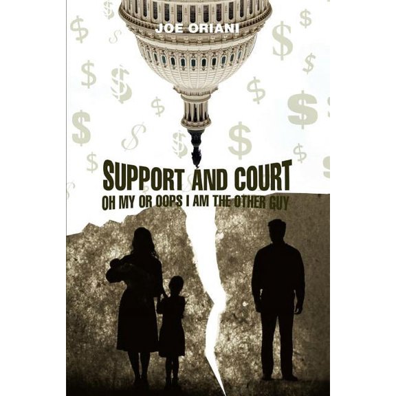 Support And Court Oh My Or Oops I Am The Other Guy (Paperback)