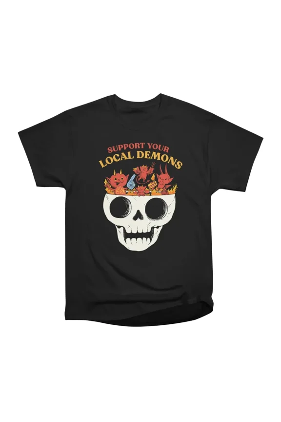 Support your local demons T-Shirt Tee Gift For Him Merch For Her Apparel For Friend