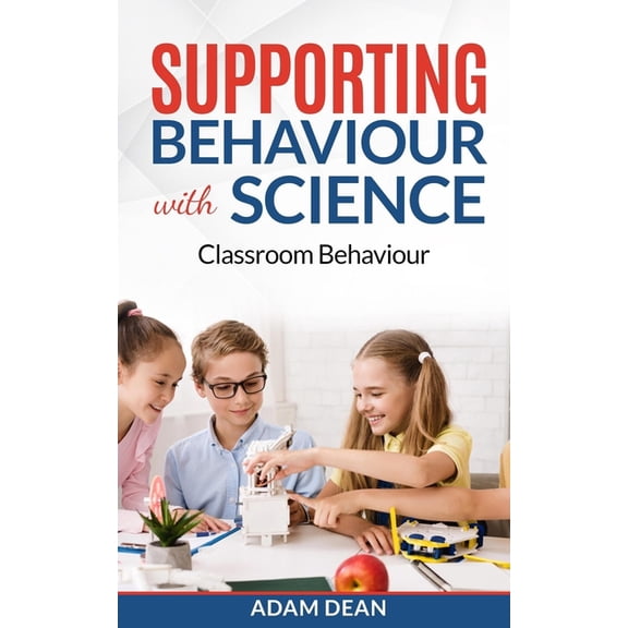 Supporting Behaviour With Science: Classroom Behaviour, (Paperback)