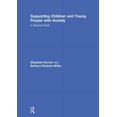 thumbnail image 1 of Supporting Children and Young People with Anxiety: A Practical Guide (Hardcover), 1 of 1