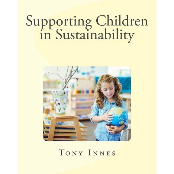 Enviro Educator Supporting Children in Sustainability, Book 2, (Paperback)