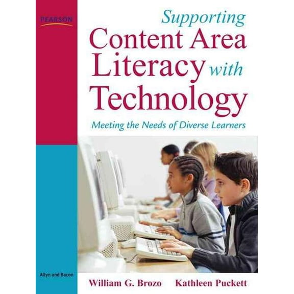 Pre-Owned Supporting Content Area Literacy with Technology: Meeting the Needs of Diverse Learners (Paperback) 0205511856 9780205511853